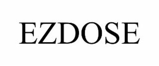 ezdose