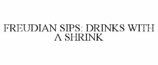 freudian sips: drinks with a shrink