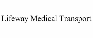 lifeway medical transport
