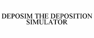deposim the deposition simulator