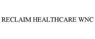 reclaim healthcare wnc