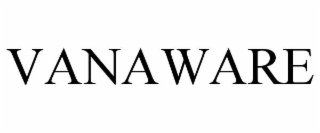 vanaware