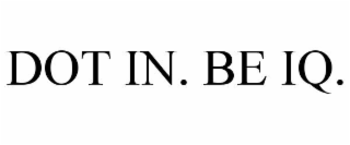 dot in. be iq.