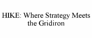 hike: where strategy meets the gridiron