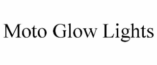 moto glow lights