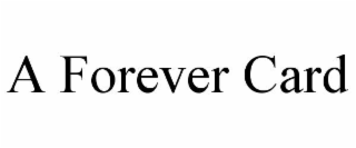 a forever card