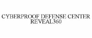cyberproof defense center reveal360