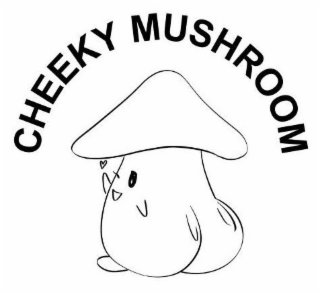 cheeky mushroom