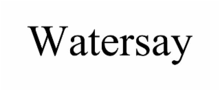 watersay