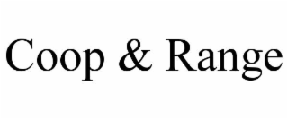 coop & range