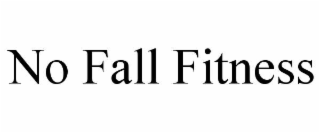 no fall fitness