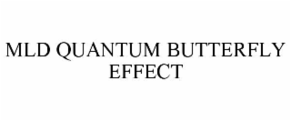 mld quantum butterfly effect