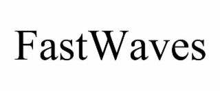 fastwaves