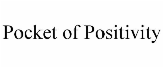 pocket of positivity