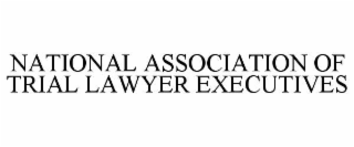 national association of trial lawyer executives