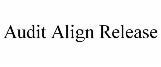 audit align release