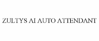 zultys ai auto attendant