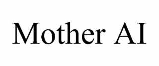 mother ai