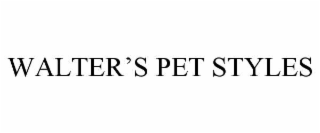 walter’s pet styles