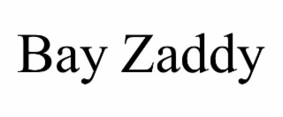 bay zaddy