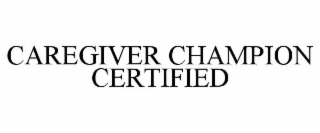 caregiver champion certified