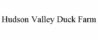 hudson valley duck farm