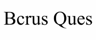 bcrus ques