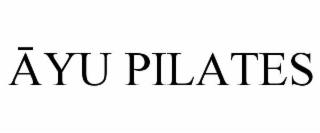 Āyu pilates