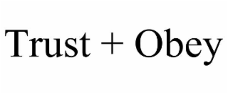trust + obey