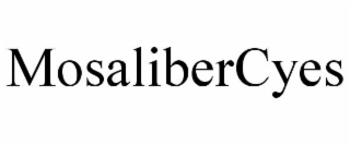 mosalibercyes
