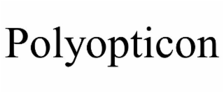 polyopticon