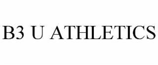 b3 u athletics