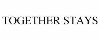 together stays