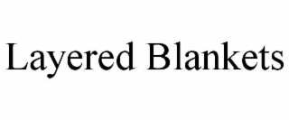 layered blankets