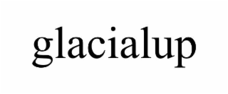 glacialup