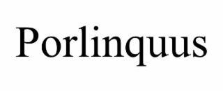 porlinquus