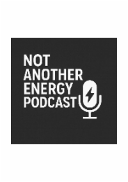 not another energy podcast