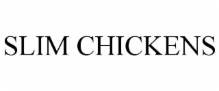slim chickens