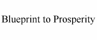 blueprint to prosperity