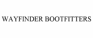 wayfinder bootfitters