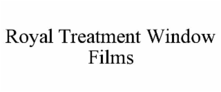 royal treatment window films