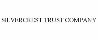 silvercrest trust company