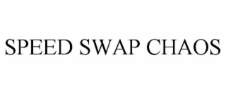 speed swap chaos