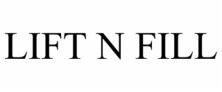 lift n fill