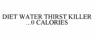 diet water thirst killer ...0 calories