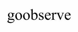 goobserve