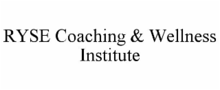 ryse coaching & wellness institute