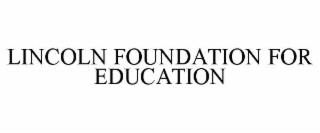 lincoln foundation for education