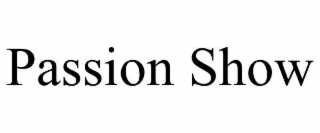 passion show
