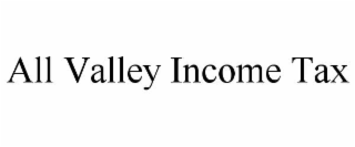 all valley income tax